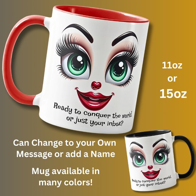 Mug Conquer World  Add Name Message Fabulous Eyes Face (Créateur téléchargé)