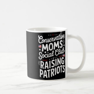 Mug Conservative Moms Social Club Raising Patriots 