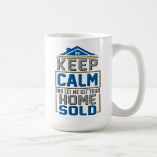 Mug Conserver le calme - Agent immobilier de revendeur