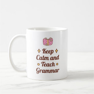 Mug Conserver le calme et enseigner la grammaire Cad