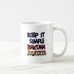 Mug Conserver Simple Hakuna Matata Art Print