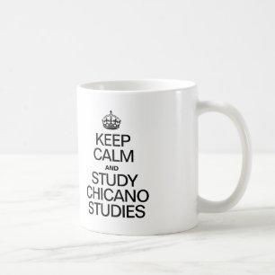 MUG CONSERVEZ LE CALME ET ÉTUDIEZ LES ÉTUDES DE CHICAN