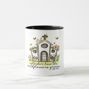 MUG "CONSIDÉREZ COMMENT LES FLEUR SAUVAGE CROISSENT" B