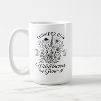 Mug Considérez les fleurs sauvages Luc 12 Chrétien