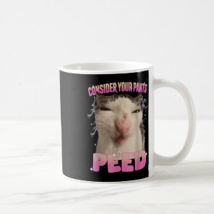 Mug Considérez Votre Pantalon Peed Silly Chat Mème Drô