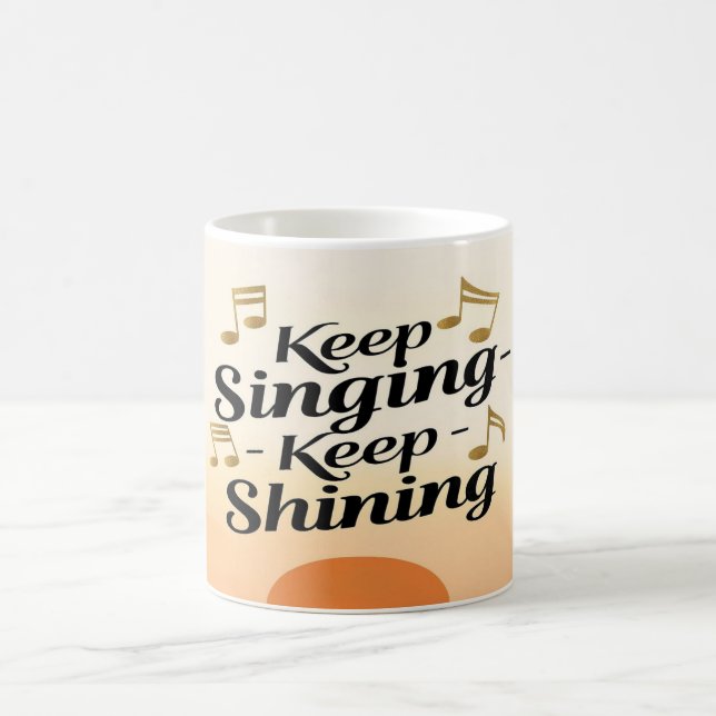 Mug Continuer à chanter Continuer à briller (Centre)