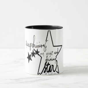 Mug continuez à briller mon étoile brillante et bril