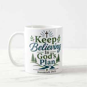 Mug Continuez à croire au plan de Dieu Délicieux dévot