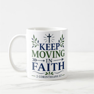 Mug Continuez D'avancer Dans La Foi Puissant Citation