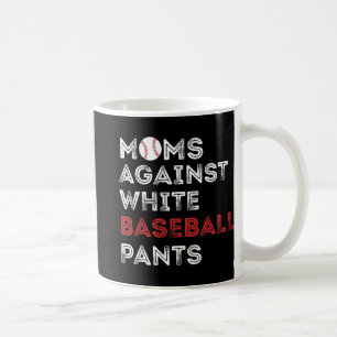 Mug Contre les pantalons de baseball blanc amusant mam