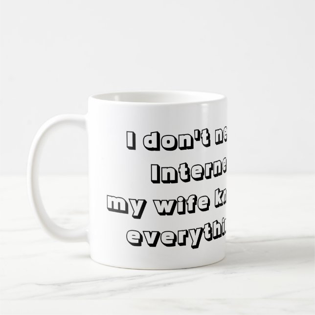 Mug Cool et amusant Ma femme connaît tout Funny (Gauche)