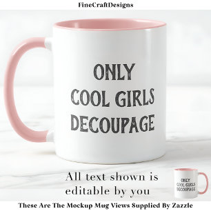 Mug Cool Girls Decoupage Texte personnalisé PG02 Artis