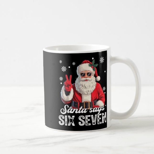 Mug Cool Santa Says 67 Meme Funny Christmas Xmas Men W (Droite)