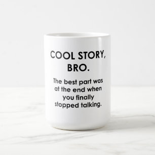 Mug Cool Story, Bro