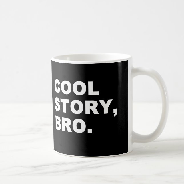 Mug Cool Story Bro (Droite)