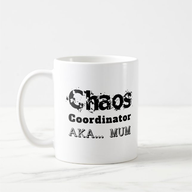 Mug Coordinateur du Chaos AKA... maman (Gauche)