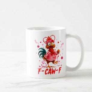 Mug Coq drôle F-caw-f Saint Valentin Poulet Fcawf