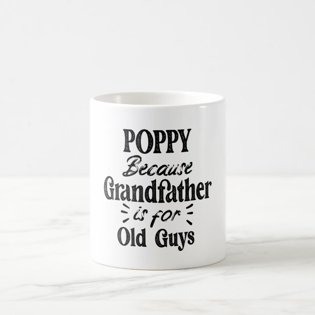 Mug Coquelicot | Grand-père est pour les vieux Fêtes d (Centre)