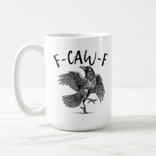 Mug Corbeau noir drôle F-Caw-F F-Caw-F