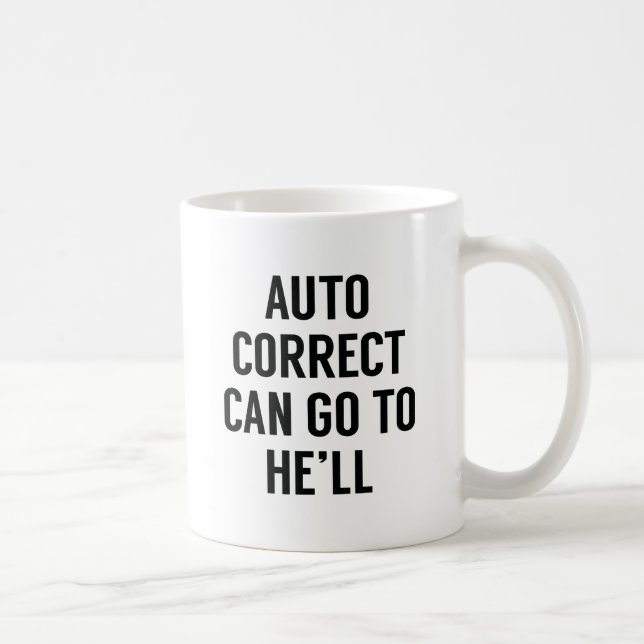 Mug Correction automatique Peuvent Aller à (Droite)