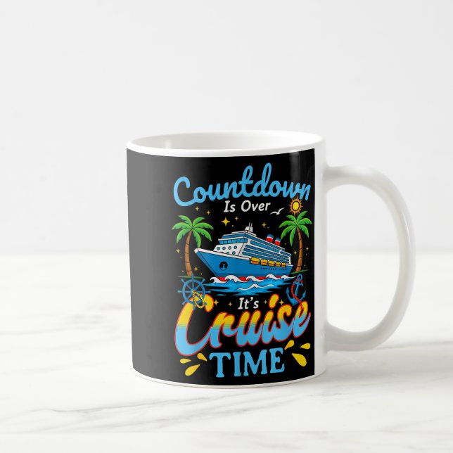Mug Countdown Is Over It's Cruise Time Men Women Coupl (Droite)