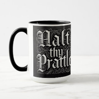 Mug Coupe médiévale de café-mug ‘Halt ThPrattle’