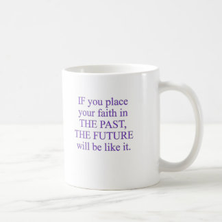 Mug Courez Citation-SI vous placez votre foi dans…