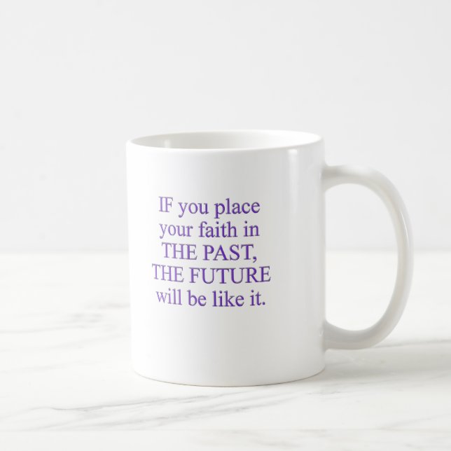 Mug Courez Citation-SI vous placez votre foi dans… (Droite)