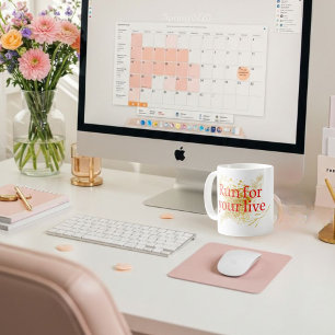 Mug "Courez pour votre vie - Citation motivationnelle