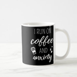 Mug Courez Sur Le Café Et L'Anxiété - Citation Sur La 