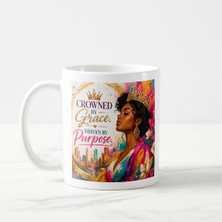 Mug Couronnée par la grâce. Animée par un but