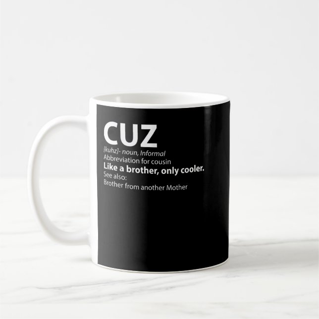 Mug Cousin Cuz Définition Cadeau de chemise pour Cousi (Gauche)