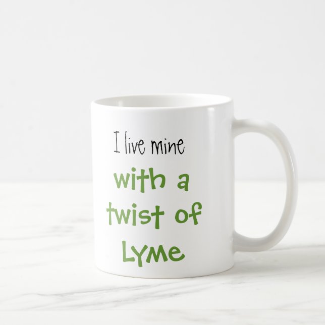 Mug coutil, je vis les miens, avec une torsion de Lyme (Droite)