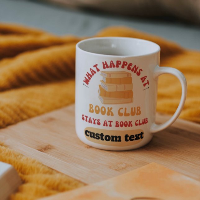 Mug coutume Ce qui se passe à Book Club Séjourne à la  (Créateur téléchargé)