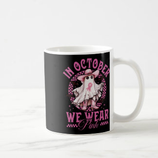 Mug Cowgirl En Octobre Nous Portons Le Cancer Du Sein 