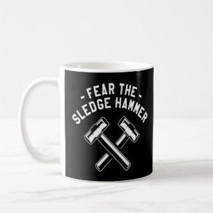 Mug Crainte Sledge Hammer Home Improvement Handyman 1
