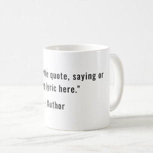 Mug Créez Votre Propre Citation Personnalisée