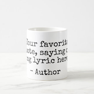 Mug Créez votre propre citation personnalisée