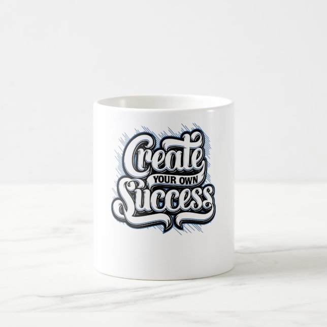 Mug Créez votre propre succès (Centre)