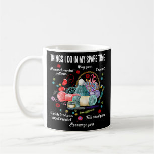Mug Crochet choses que je fais dans mon temps libre 