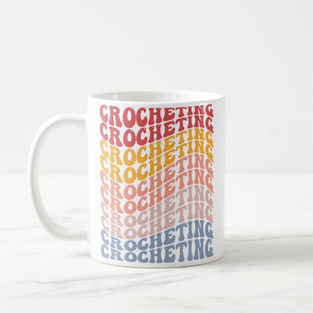 Mug Crocheting Groovy Crocheter Crochet Knitting Quilt (Gauche)