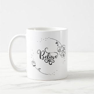 Mug Croire - Citation Motivante Inspirationnelle, Flor