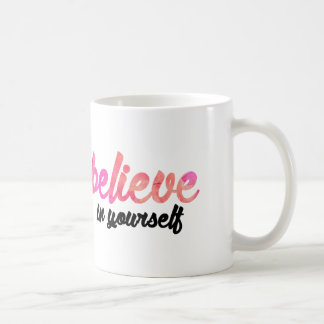 Mug Croyez en vous-même