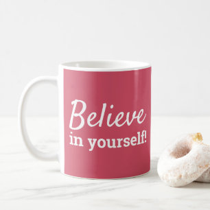 Mug Croyez en vous-même Inspirationnel rose et blanc