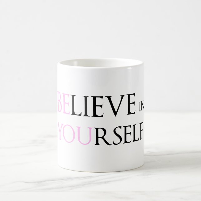 Mug Croyez en vous-même - soyez vous meme de citation (Centre)