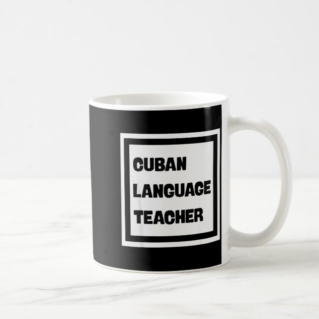 Mug Cuban Language Teacher  (Droite)