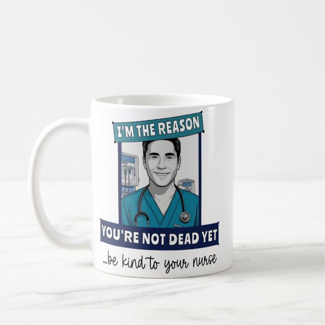 Mug Custom Funny Homme Infirmière raison Vous n'êtes p (Gauche)