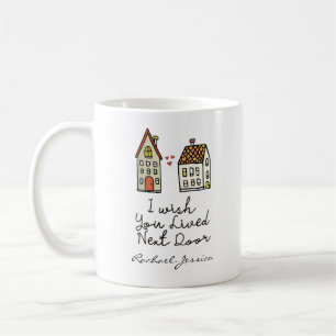 Mug Customisé J'aimerais que vous viviez à côté
