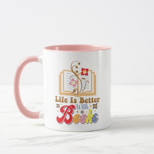 Mug Cute Book Lover "Life Is Better With Books" Quote (Gauche)