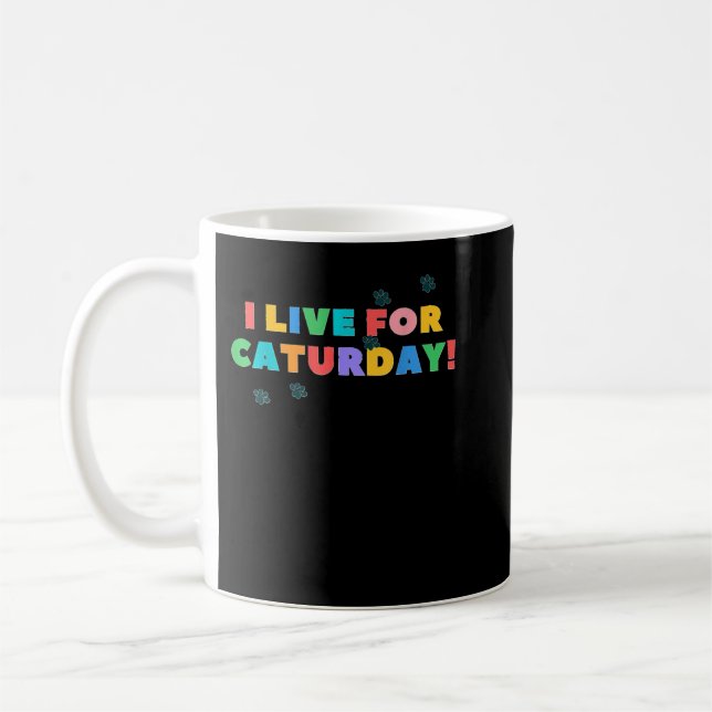 Mug Cute Chat Je Vis Pour Caturday (Gauche)